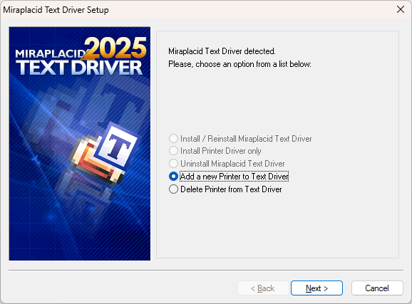 Miraplacid Text Driver : AddPrinter Step 1/2